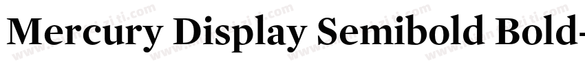 Mercury Display Semibold Bold字体转换